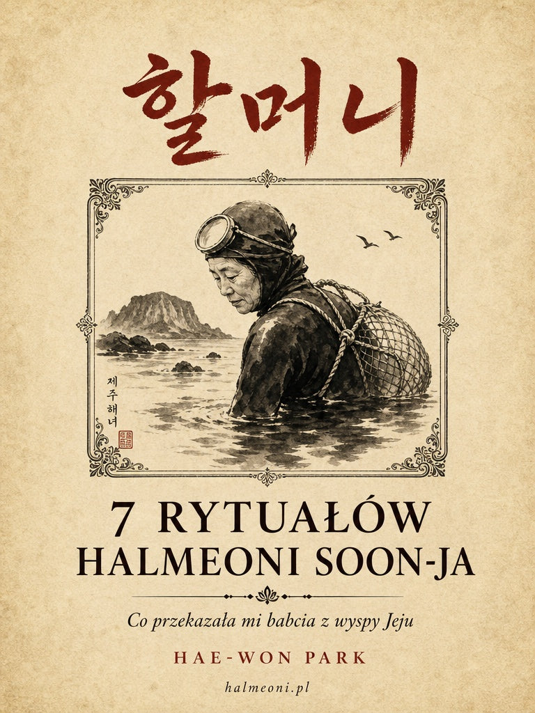 7 Rytuałów Halmeoni Soon-ja