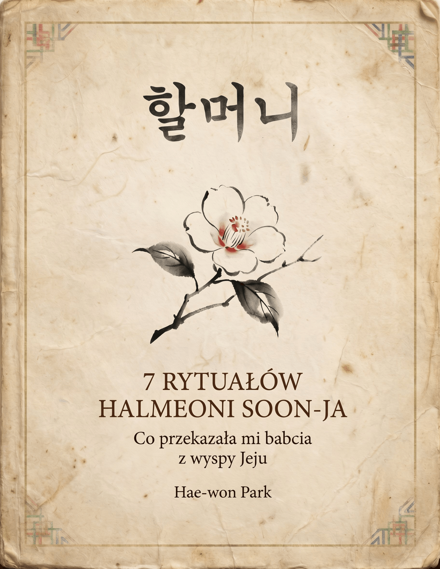 7 Rytuałów Halmeoni Soon-ja